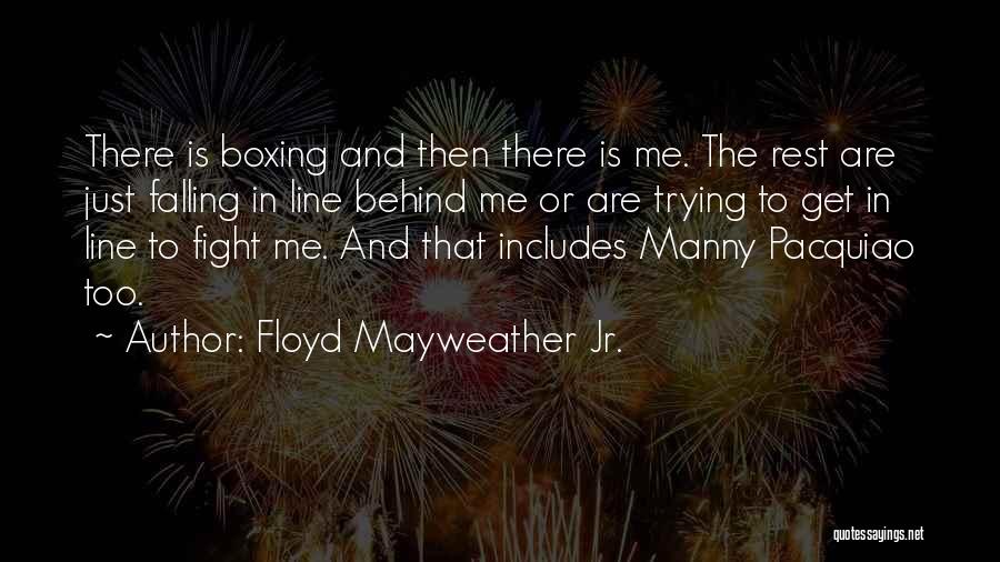 Pacquiao Vs Mayweather Quotes By Floyd Mayweather Jr.