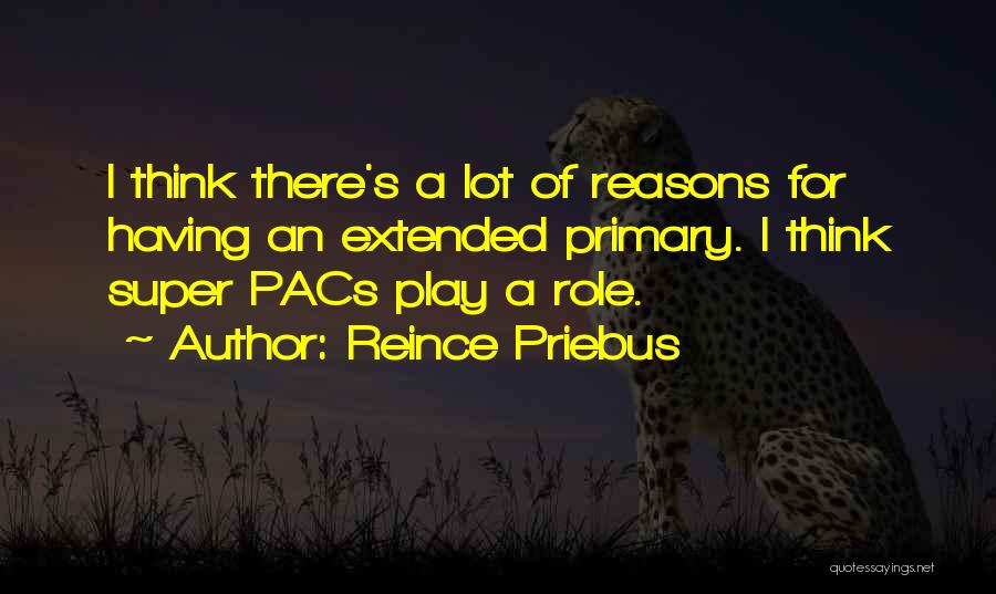 Pacs Best Quotes By Reince Priebus