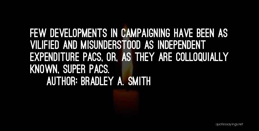 Pacs Quotes By Bradley A. Smith
