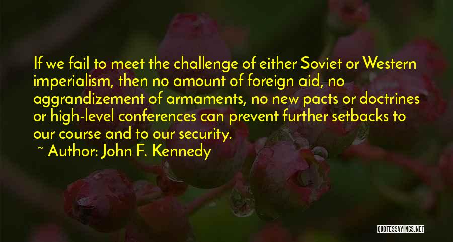 Pacts Quotes By John F. Kennedy