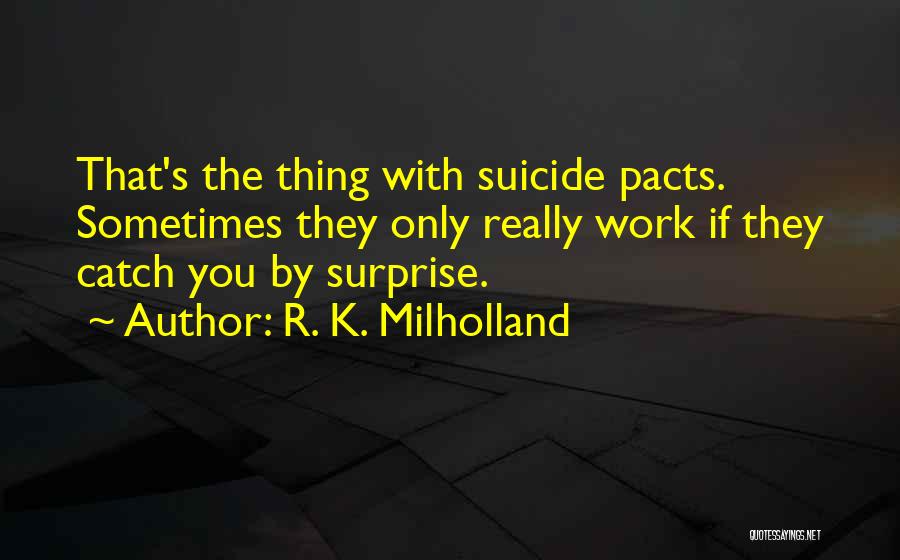 Pacts Quotes By R. K. Milholland