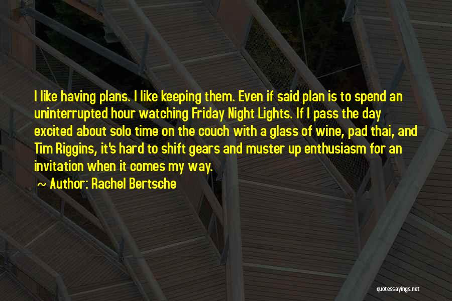 Pad Thai Quotes By Rachel Bertsche