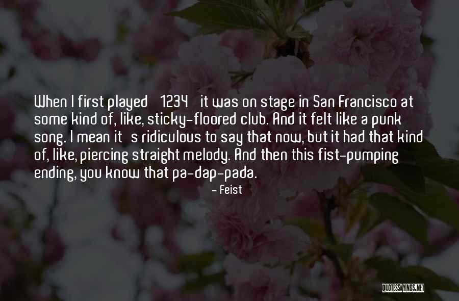 Pada Quotes By Feist Pada Quotes By Feist