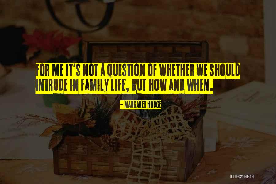 Padamu Siap Quotes By Margaret Hodge Padamu Siap Quotes By Margaret Hodge