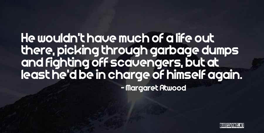 Padang Quotes By Margaret Atwood Padang Quotes By Margaret Atwood