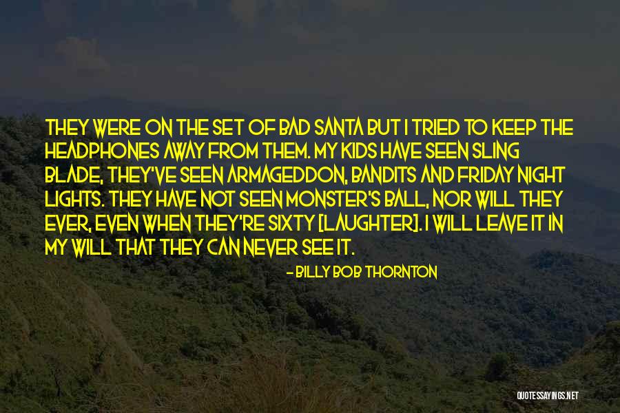 Padavicar Quotes By Billy Bob Thornton Padavicar Quotes By Billy Bob Thornton