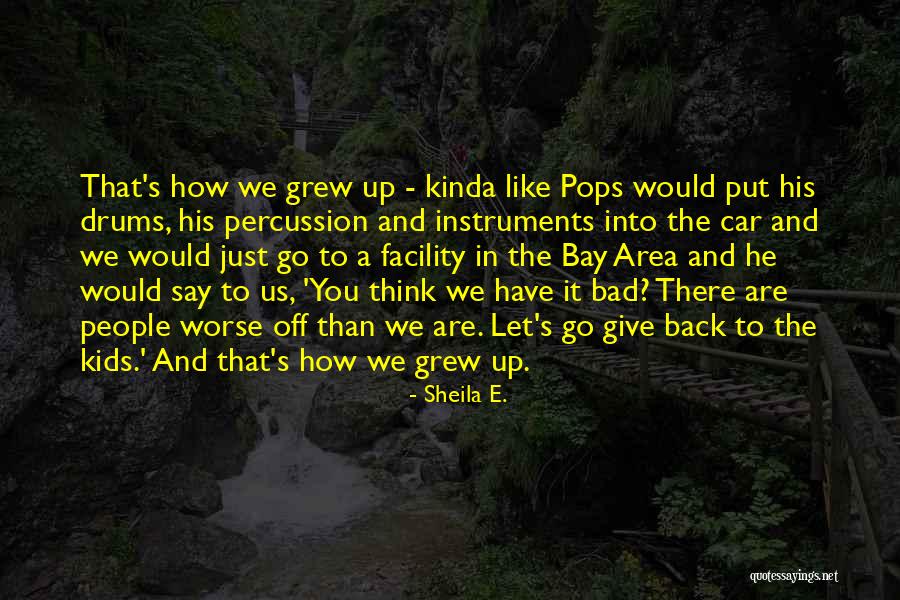 Padavicar Quotes By Sheila E. Padavicar Quotes By Sheila E.