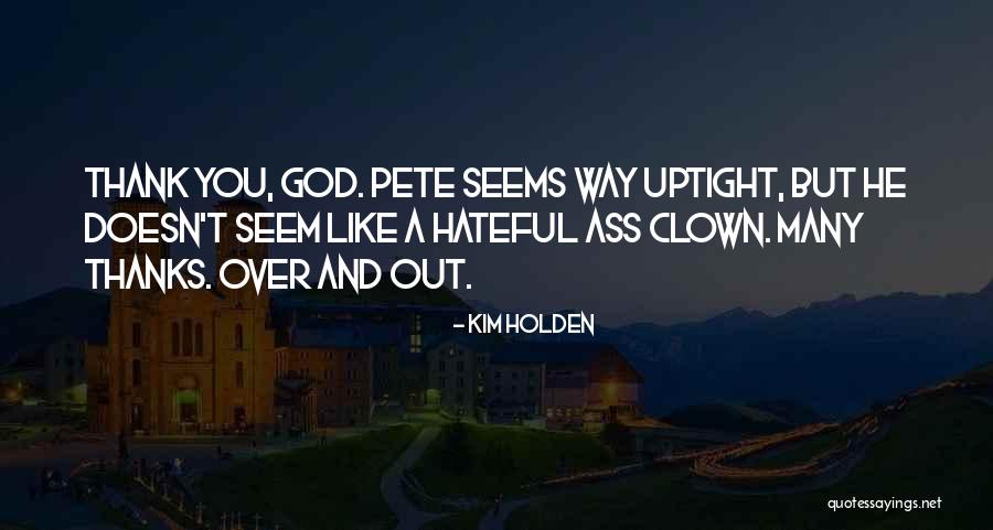 Padayachee Group Quotes By Kim Holden Padayachee Group Quotes By Kim Holden
