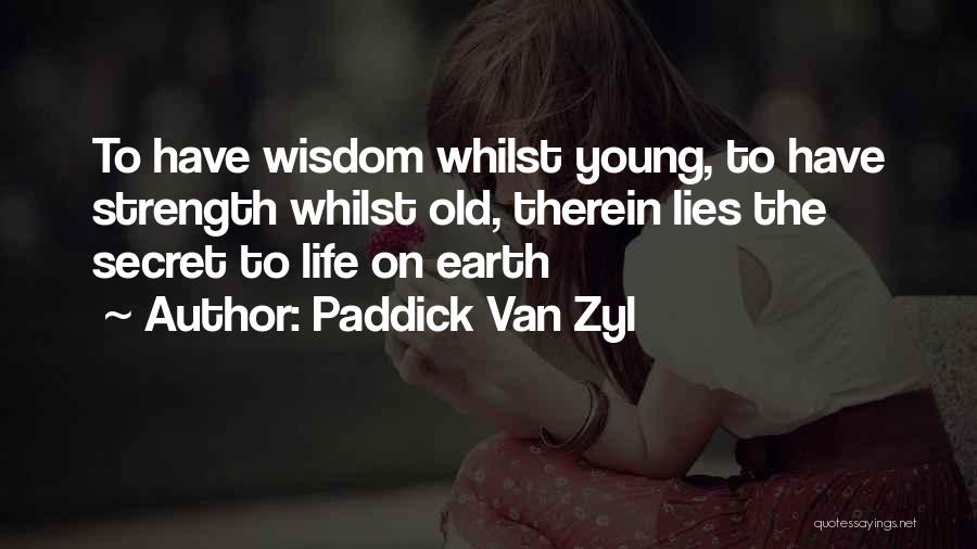 Paddick Van Zyl Quotes 1513075