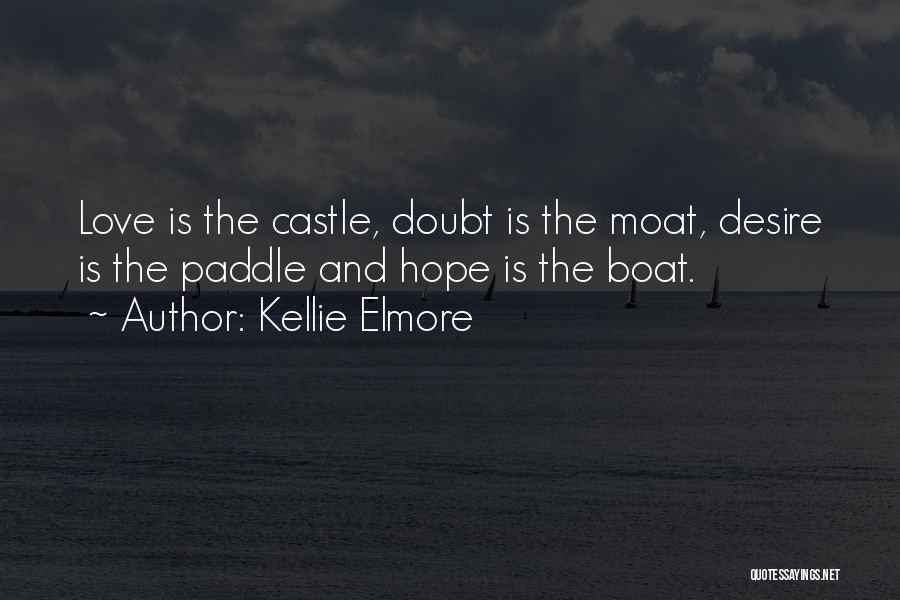 Paddle Life Quotes By Kellie Elmore