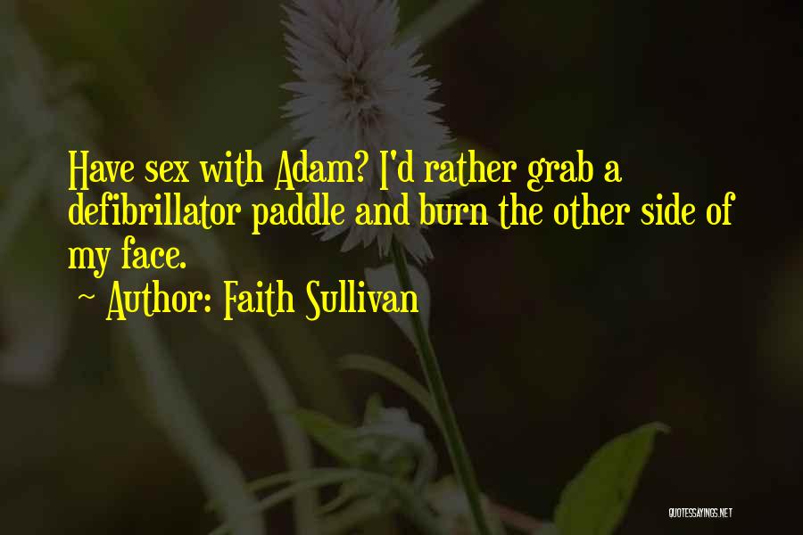 Paddle Quotes By Faith Sullivan