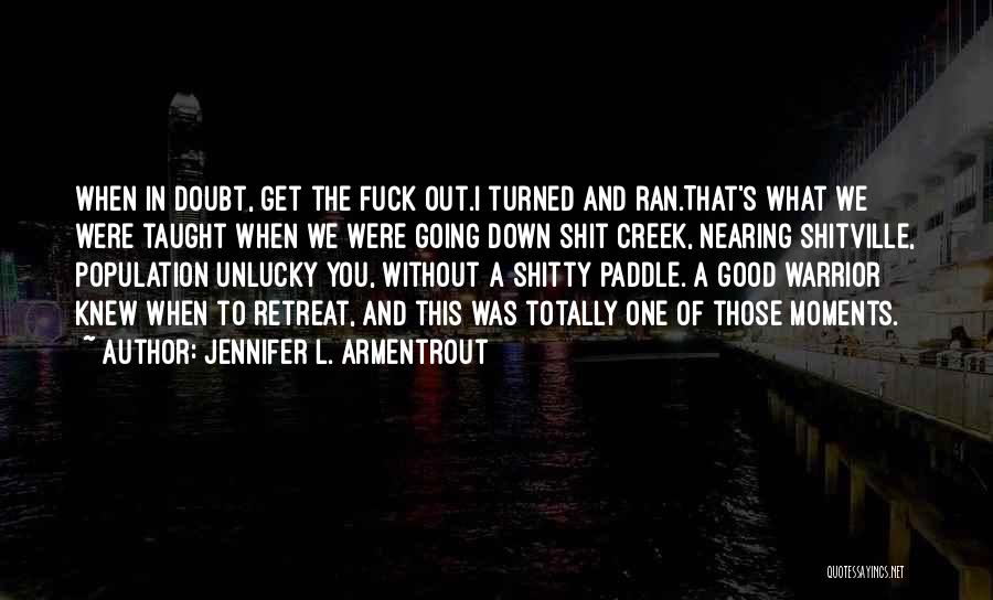 Paddle Quotes By Jennifer L. Armentrout