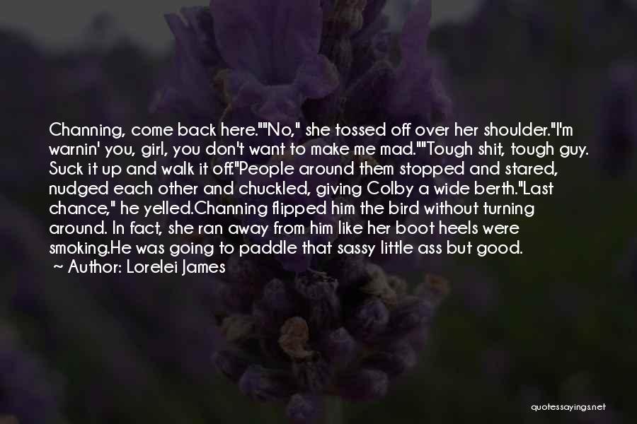 Paddle Quotes By Lorelei James