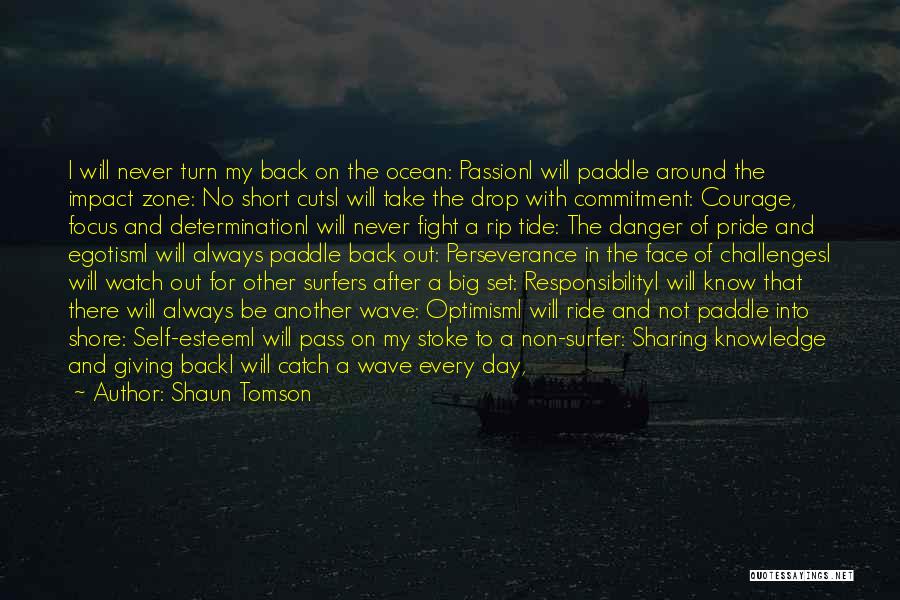 Paddle Quotes By Shaun Tomson