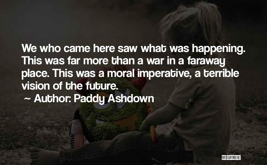 Paddy Ashdown Quotes 1872714