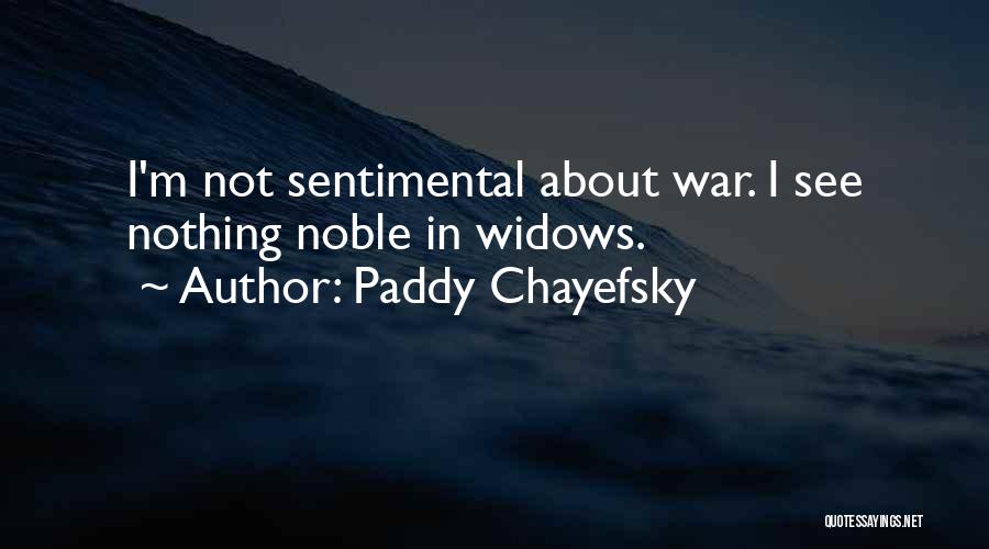 Paddy Chayefsky Quotes 1457805