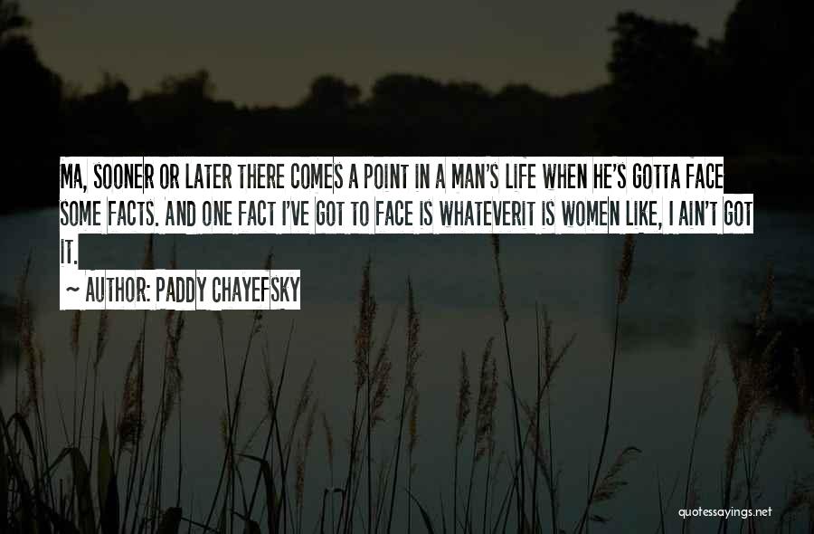 Paddy Chayefsky Quotes 1511639 Paddy Chayefsky Quotes 1511639