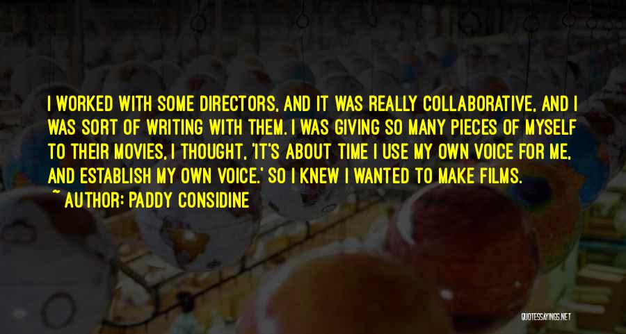 Paddy Considine Quotes 1030401