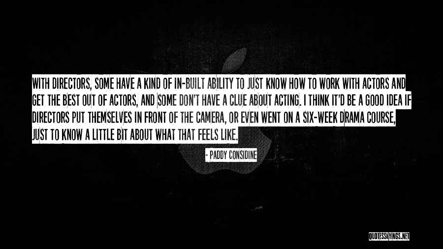 Paddy Considine Quotes 1261560 Paddy Considine Quotes 1261560