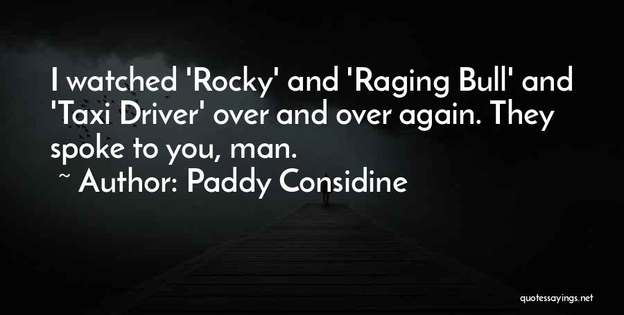 Paddy Considine Quotes 1559016