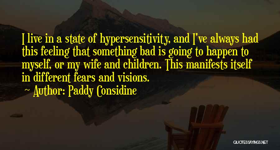 Paddy Considine Quotes 1995287