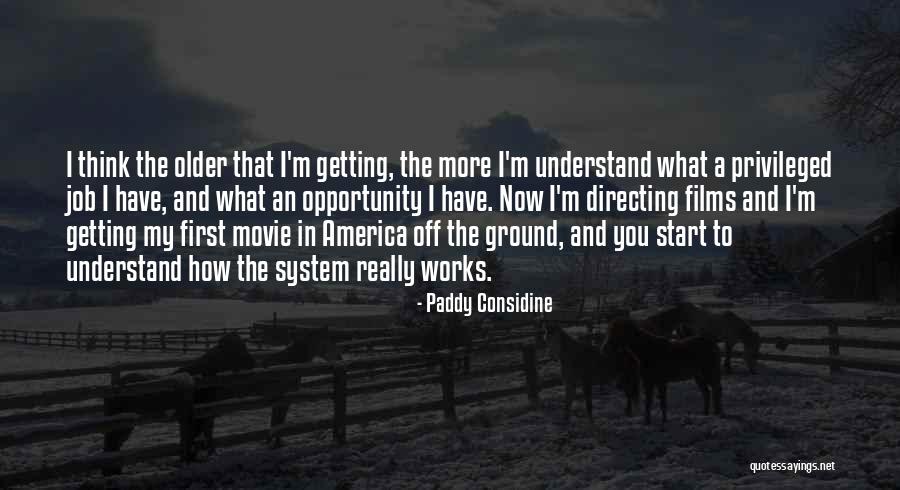 Paddy Considine Quotes 2232344