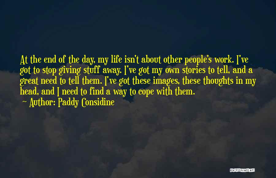 Paddy Considine Quotes 917377