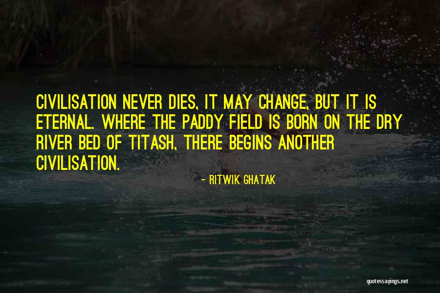 Paddy Field Quotes By Ritwik Ghatak Paddy Field Quotes By Ritwik Ghatak