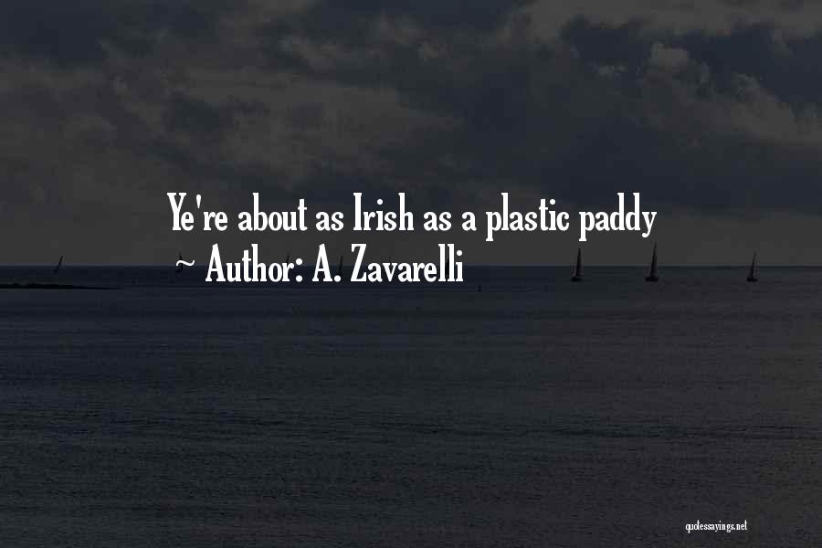 Paddy Quotes By A. Zavarelli
