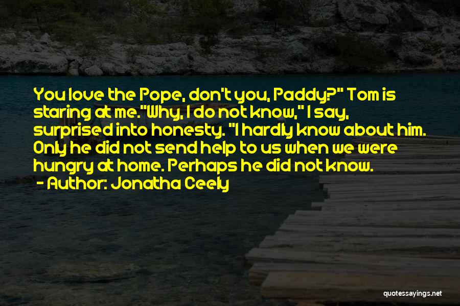 Paddy Quotes By Jonatha Ceely