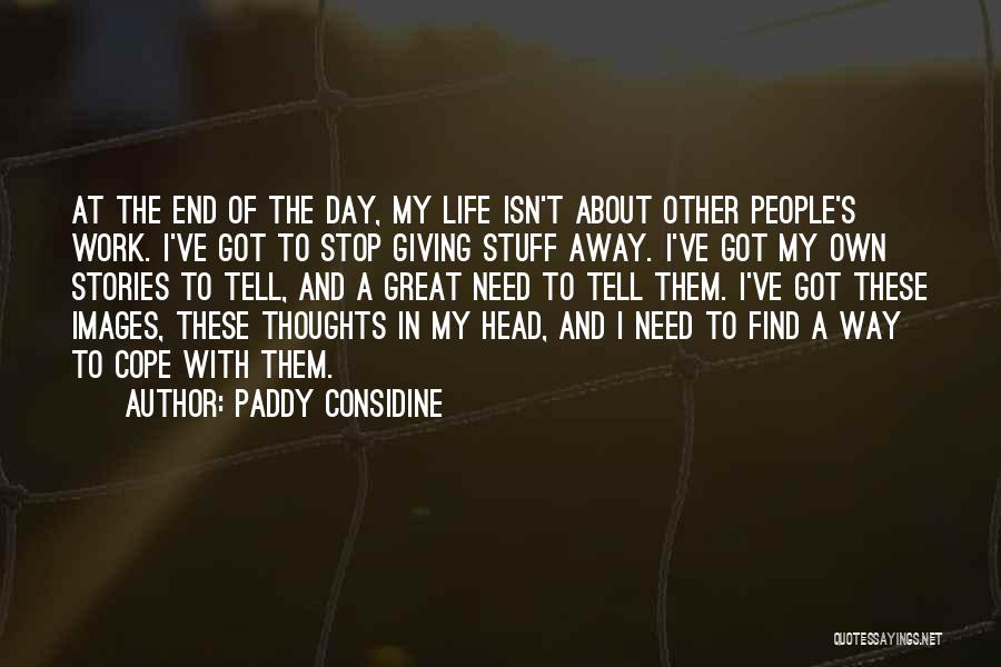 Paddy's Day Quotes By Paddy Considine Paddy's Day Quotes By Paddy Considine