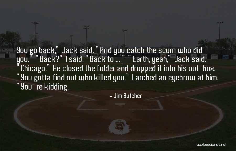 Padel Nuestro Quotes By Jim Butcher Padel Nuestro Quotes By Jim Butcher