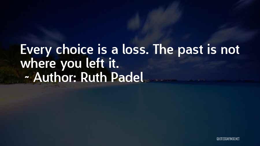 Padel Quotes By Ruth Padel