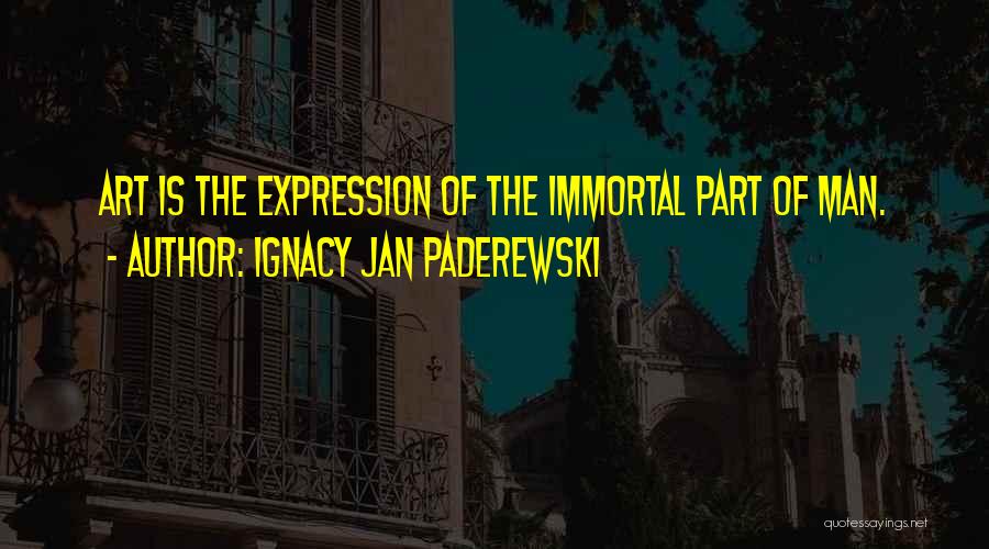Paderewski Quotes By Ignacy Jan Paderewski
