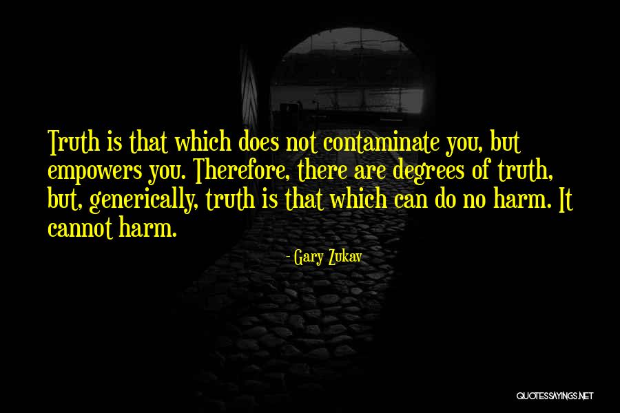 Padfoot Quotes By Gary Zukav Padfoot Quotes By Gary Zukav