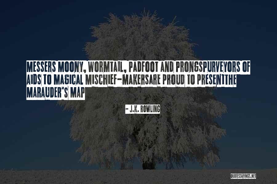 Padfoot Quotes By J.K. Rowling Padfoot Quotes By J.K. Rowling