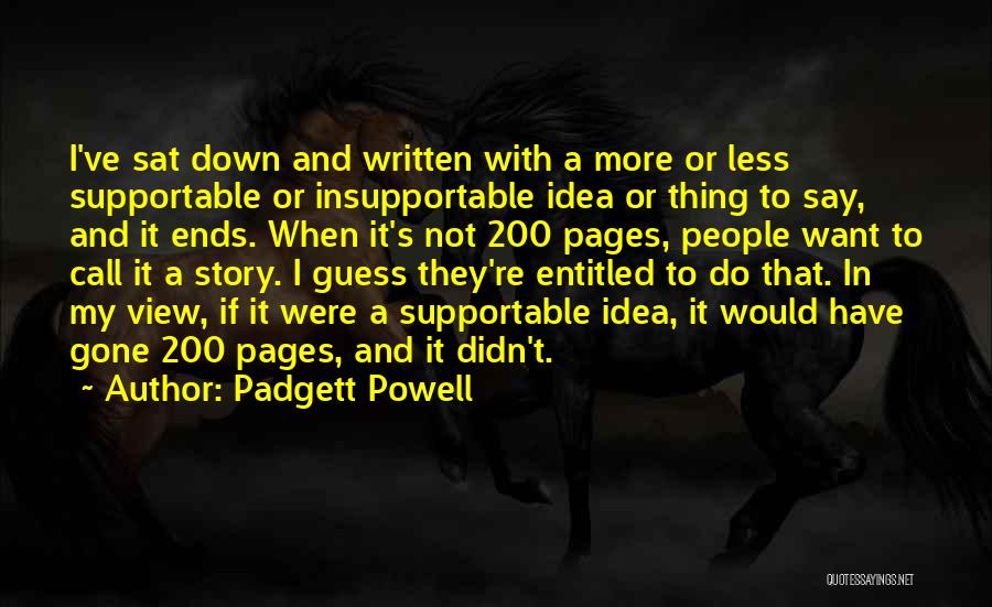 Padgett Powell Quotes 1271435