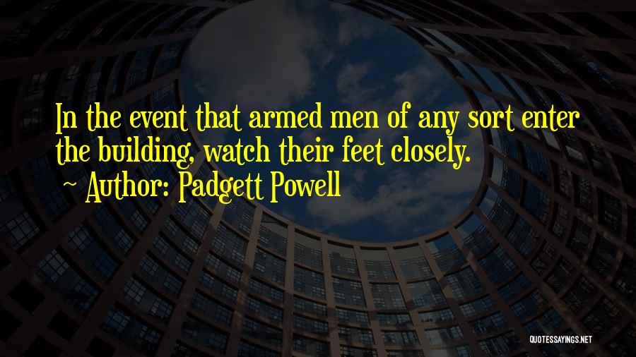 Padgett Powell Quotes 1282699