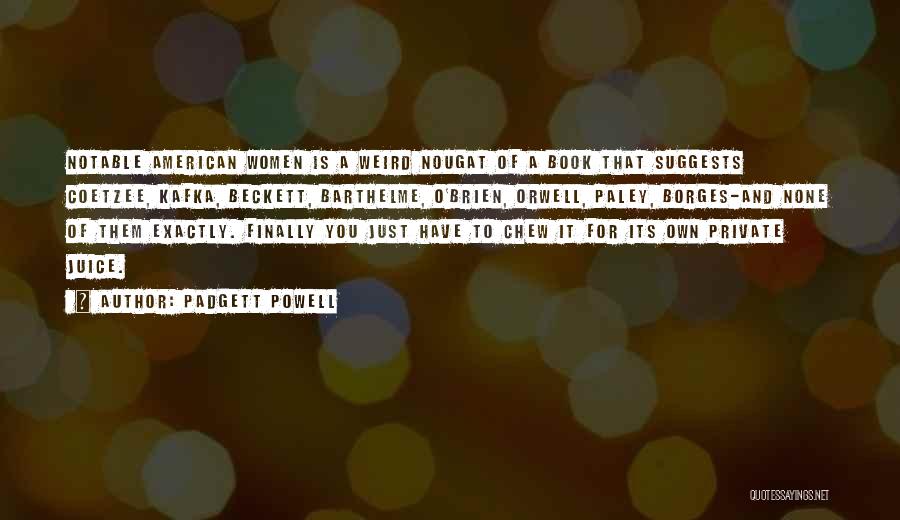 Padgett Powell Quotes 156988 Padgett Powell Quotes 156988