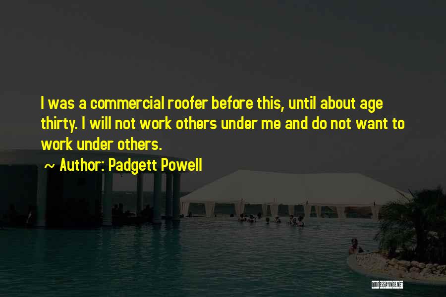 Padgett Powell Quotes 221877