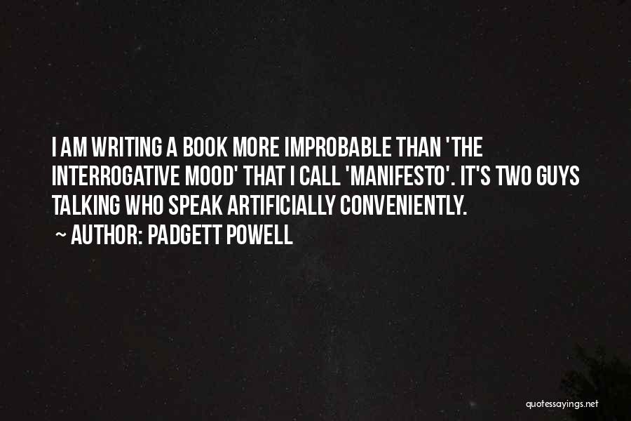Padgett Powell Quotes 748038