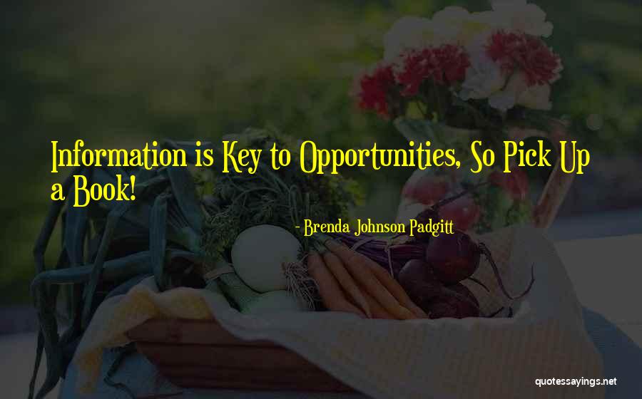 Padgitt Padgitt Quotes By Brenda Johnson Padgitt Padgitt Padgitt Quotes By Brenda Johnson Padgitt