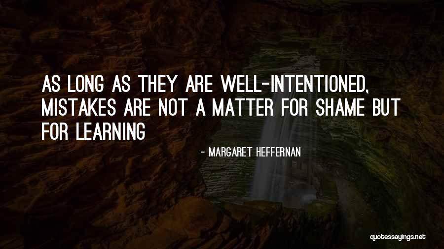 Padgitt Quotes By Margaret Heffernan Padgitt Quotes By Margaret Heffernan