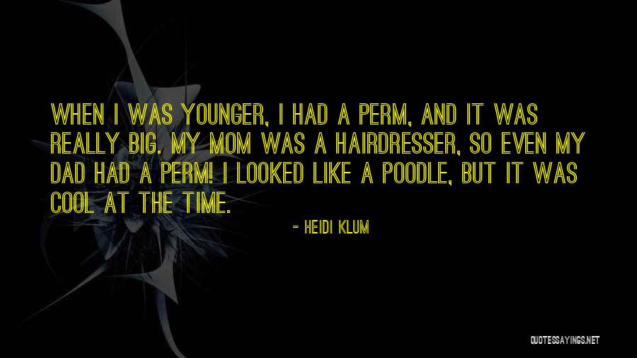 Padhiar Hemen Quotes By Heidi Klum Padhiar Hemen Quotes By Heidi Klum