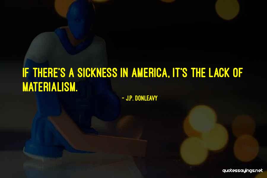 Padhiyar Quotes By J.P. Donleavy Padhiyar Quotes By J.P. Donleavy