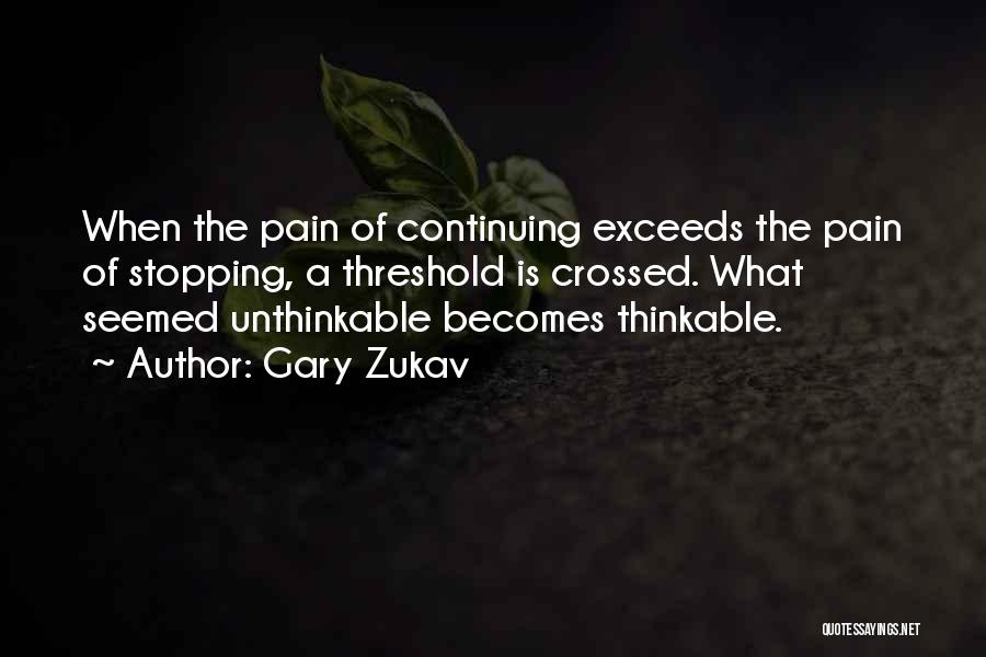 Padillas Quotes By Gary Zukav