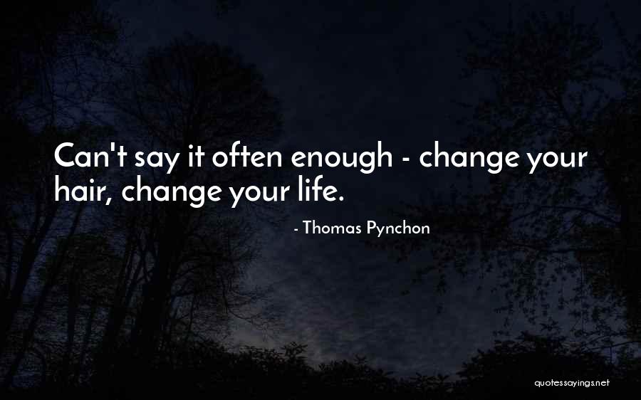 Padley Gorge Quotes By Thomas Pynchon