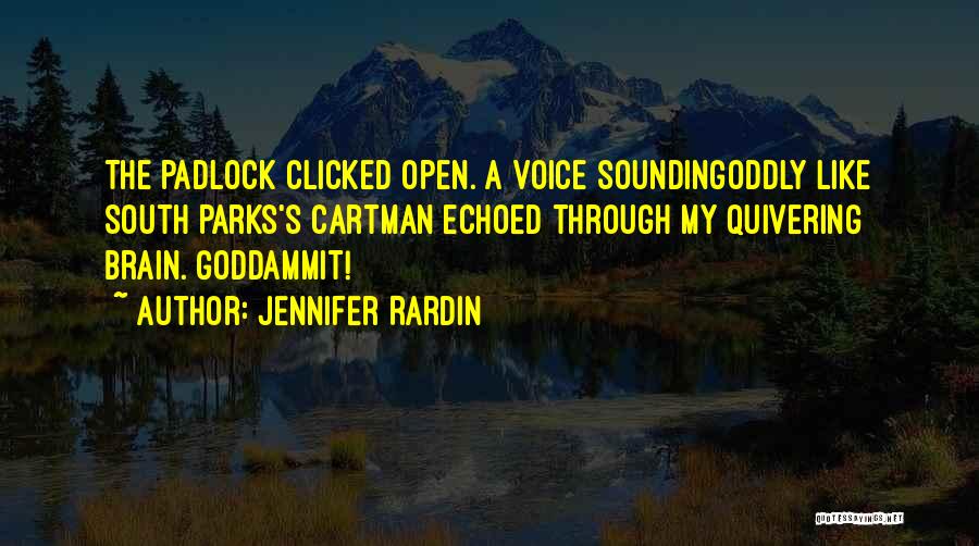 Padlock Quotes By Jennifer Rardin