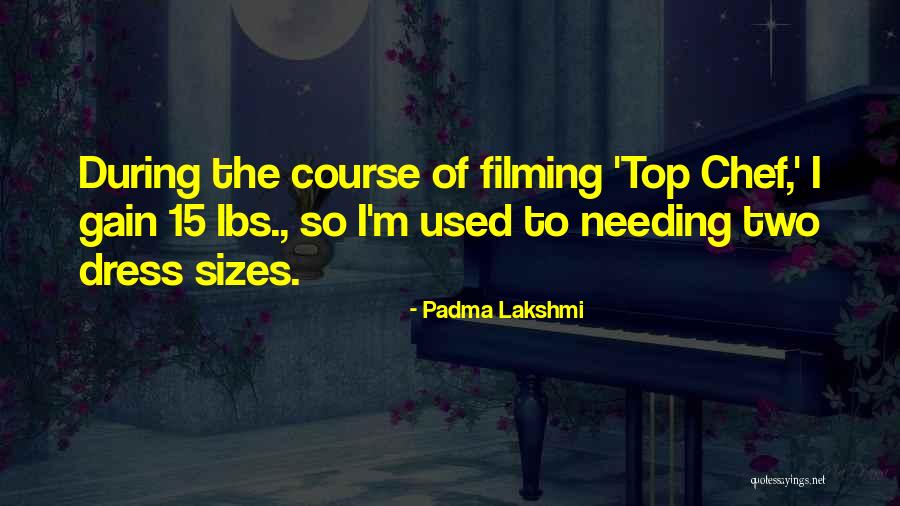 Padma Lakshmi Quotes 1105754