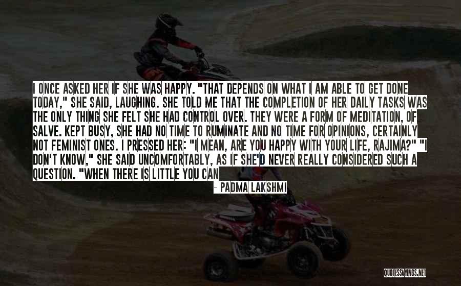 Padma Lakshmi Quotes 1667393